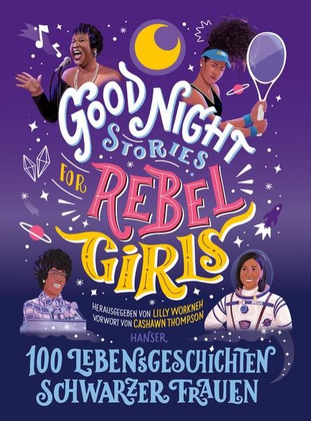 Bild zu Good Night Stories for Rebel Girls - 100 Lebensgeschichten Schwarzer Frauen