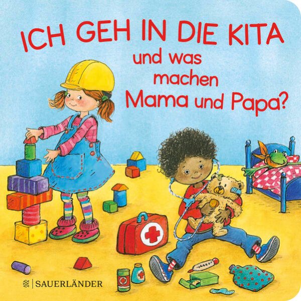 Bild zu Ich geh in die Kita und was machen Mama und Papa?