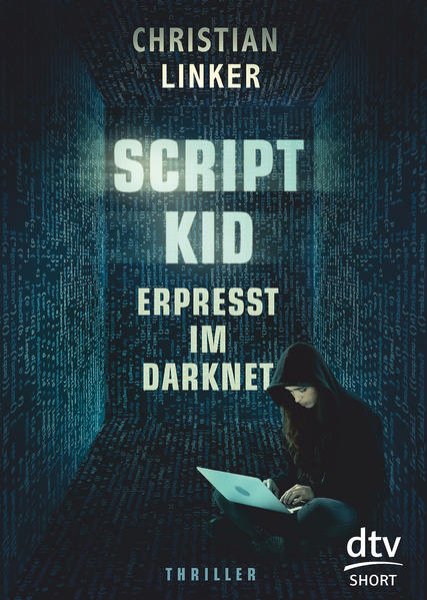 Bild zu Scriptkid - Erpresst im Darknet