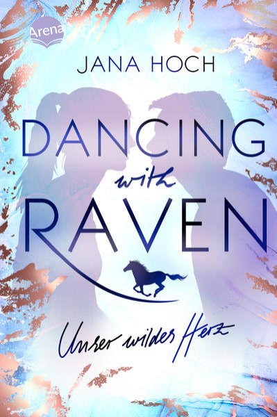 Bild zu Dancing with Raven. Unser wildes Herz