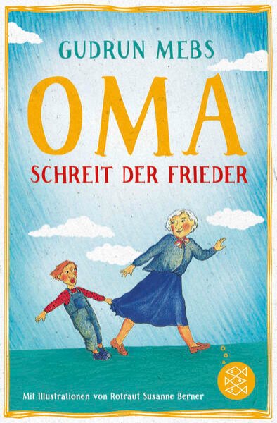 Bild zu »Oma!«, schreit der Frieder