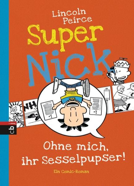 Bild zu Super Nick - Ohne mich, ihr Sesselpupser!