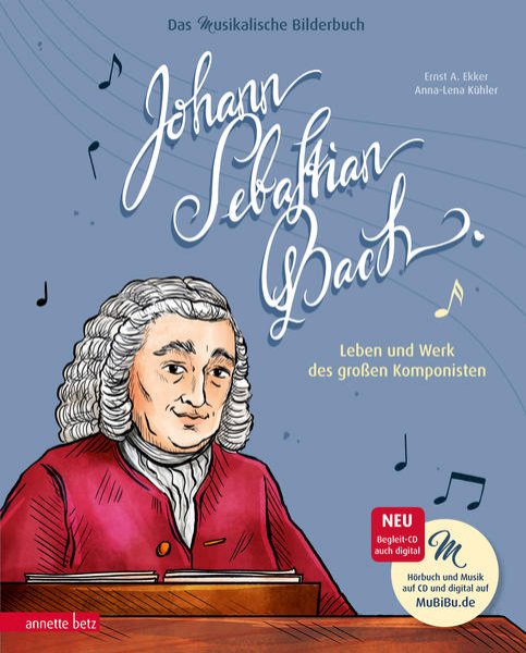 Bild zu Johann Sebastian Bach (Das musikalische Bilderbuch mit CD und zum Streamen)