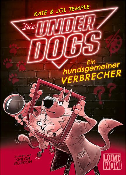 Bild zu Die Underdogs (Band 2) - Ein hundsgemeiner Verbrecher