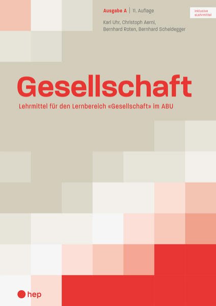 Bild zu Gesellschaft Ausgabe A (Print inkl. digitales Lehrmittel)