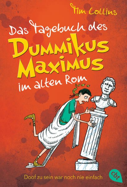 Bild zu Das Tagebuch des Dummikus Maximus im alten Rom - Doof zu sein war noch nie einfach -