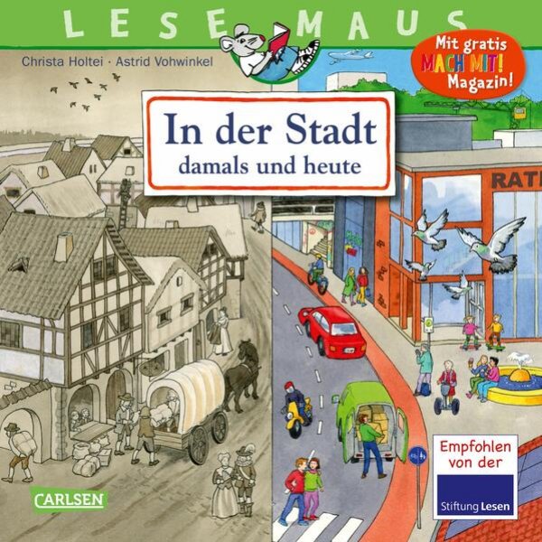 Bild zu LESEMAUS 150: In der Stadt - damals und heute