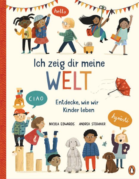 Bild zu Ich zeig dir meine Welt - Entdecke, wie wir Kinder leben