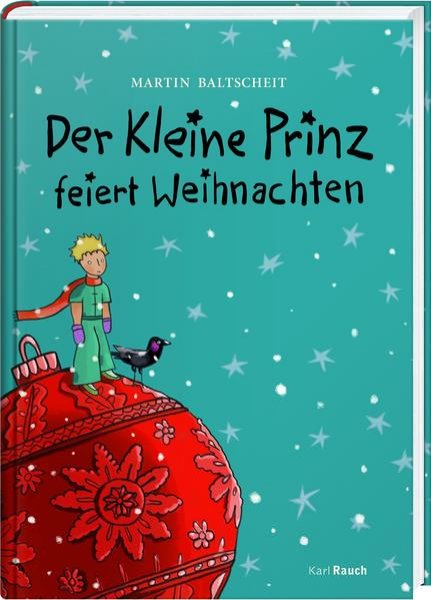 Bild zu Der Kleine Prinz feiert Weihnachten