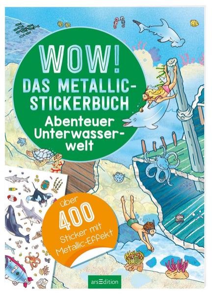 Bild zu WOW! Das Metallic-Stickerbuch - Abenteuer Unterwasserwelt