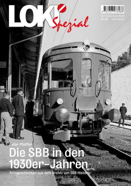 Bild zu LOKI Spezial Nr. 50. Die SBB in den 1930er-Jahren