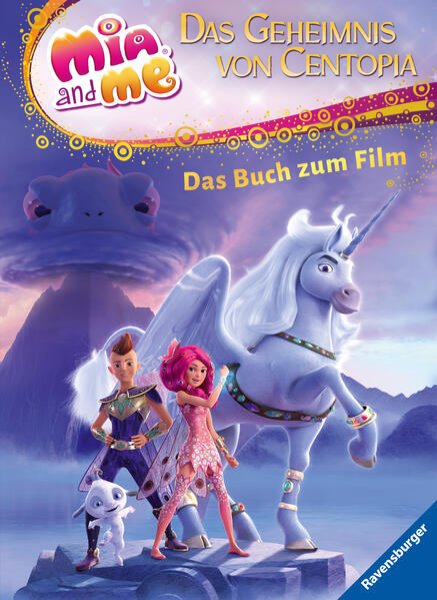 Bild zu Mia and me - Das Geheimnis von Centopia: Das Buch zum Film