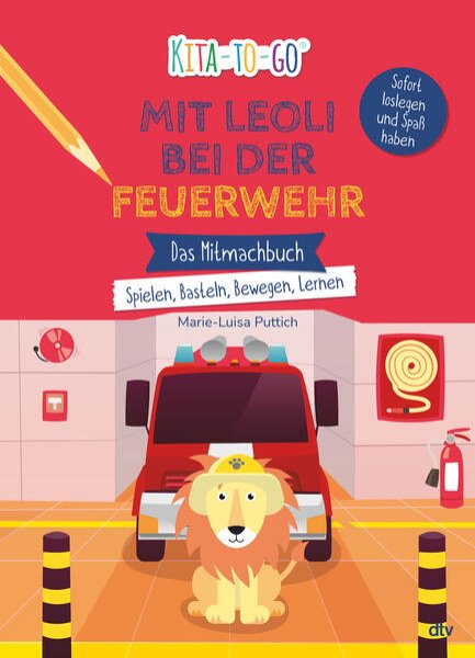 Bild zu Kita-to-Go: Mit Leoli bei der Feuerwehr - Das Mitmachbuch - Spielen, Basteln, Bewegen, Lernen