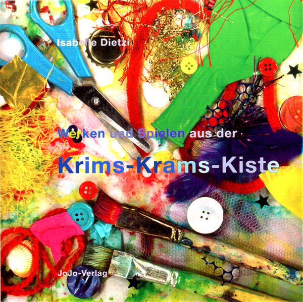 Bild zu Werken und Spielen aus der Krims-Krams-Kiste