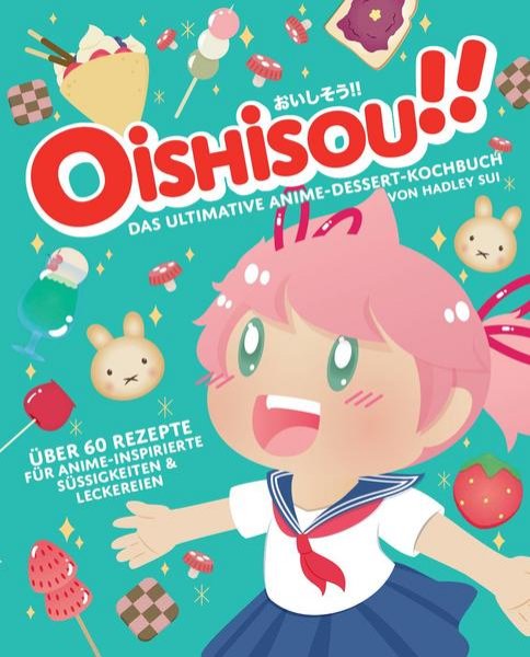 Bild zu Oishisou!! Das ultimative Anime-Dessert-Kochbuch