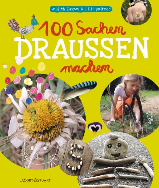 Bild zu 100 Sachen draussen machen