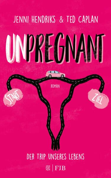 Bild zu Unpregnant - Der Trip unseres Lebens