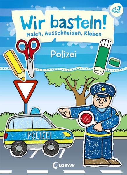 Bild zu Wir basteln! - Malen, Ausschneiden, Kleben - Polizei