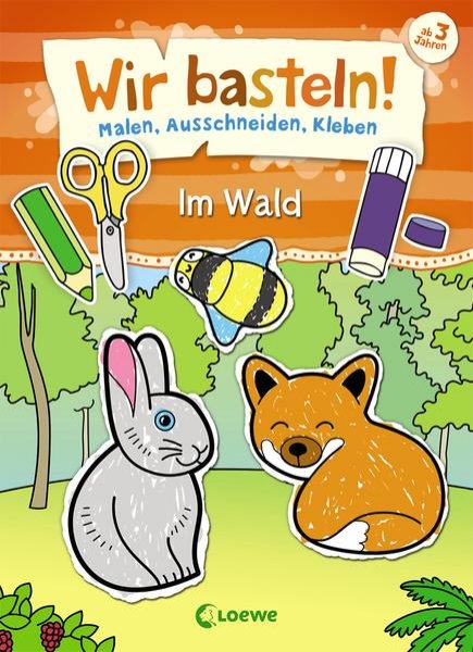 Bild zu Wir basteln! - Malen, Ausschneiden, Kleben - Im Wald