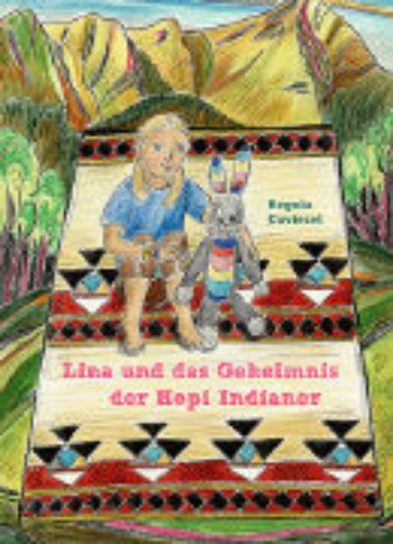 Bild von Lina und das Geheimnis der Hopi Indianer