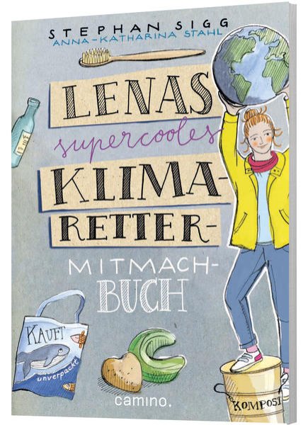 Bild zu Lenas supercooles Klimaretter-Mitmachbuch