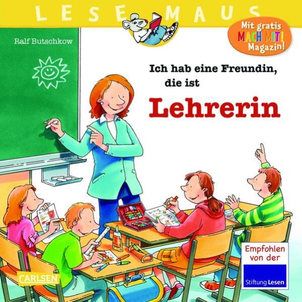 Bild zu LESEMAUS 90: Ich hab eine Freundin, die ist Lehrerin