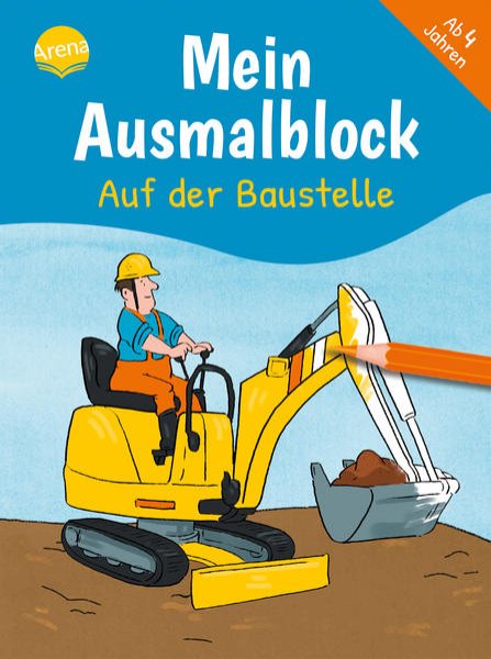 Bild zu Mein Ausmalblock. Auf der Baustelle