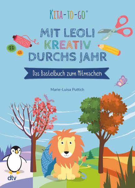 Bild zu Kita-to-Go: Mit Leoli kreativ durchs Jahr - Das Bastelbuch zum Mitmachen