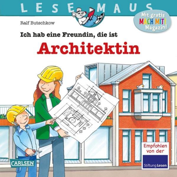 Bild zu LESEMAUS 7: Ich hab eine Freundin, die ist Architektin