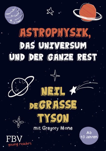 Bild zu Astrophysik, das Universum und der ganze Rest