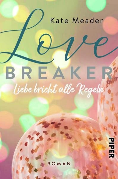 Bild zu Love Breaker - Liebe bricht alle Regeln