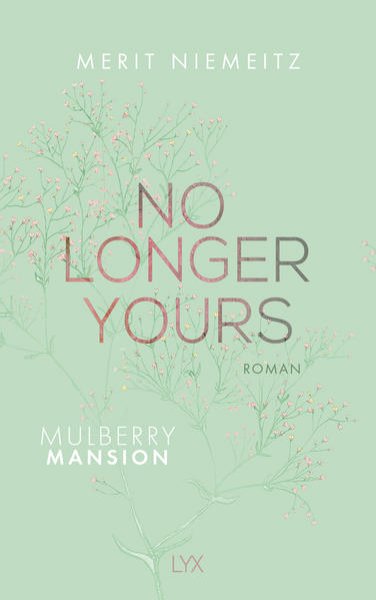 Bild zu No Longer Yours - Mulberry Mansion