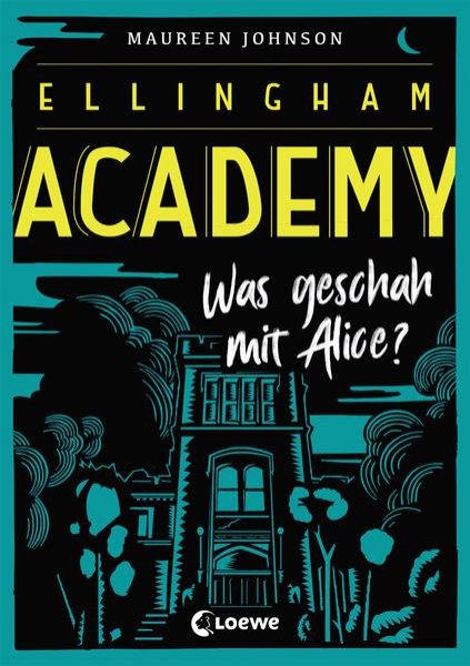 Bild zu Ellingham Academy (Band 1) - Was geschah mit Alice?