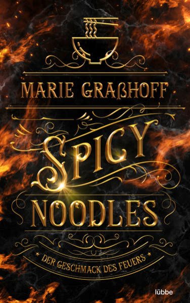 Bild zu Spicy Noodles - Der Geschmack des Feuers