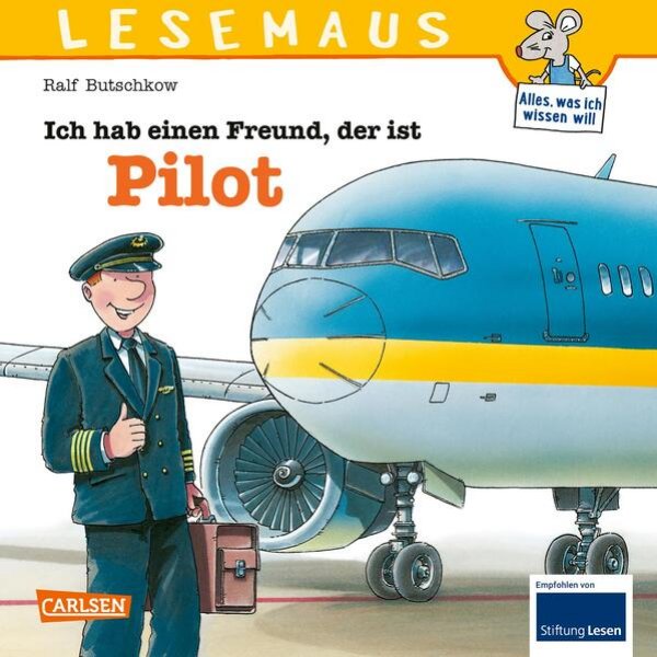 Bild zu LESEMAUS 73: Ich hab einen Freund, der ist Pilot