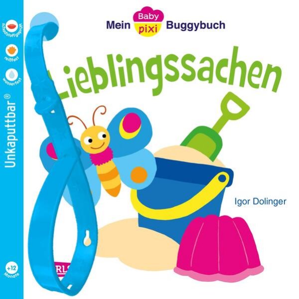 Bild zu Baby Pixi (unkaputtbar) 46: Mein Baby-Pixi Buggybuch: Lieblingssachen