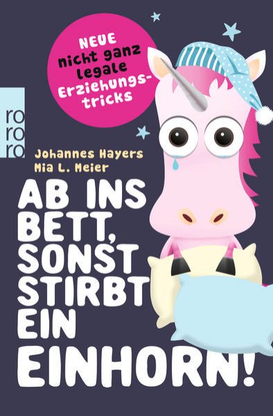 Bild zu Ab ins Bett, sonst stirbt ein Einhorn!