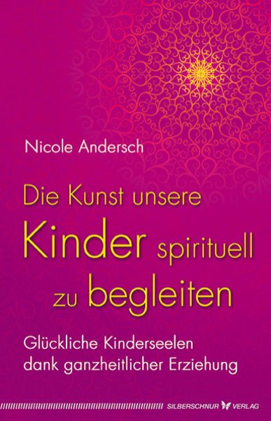 Bild zu Die Kunst, unsere Kinder spirituell zu begleiten