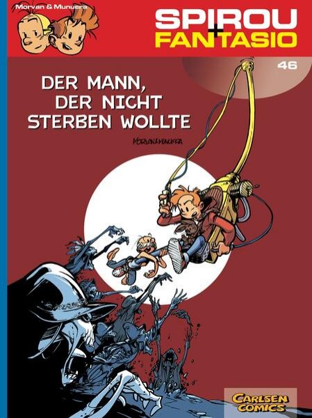 Bild zu Spirou und Fantasio 46: Der Mann, der nicht sterben wollte