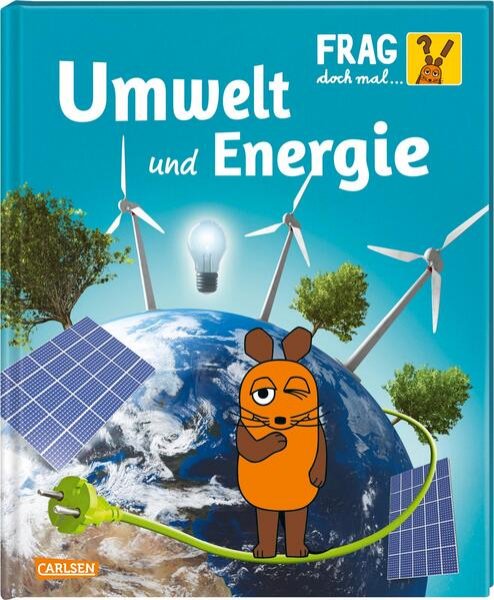 Bild zu Frag doch mal ... die Maus: Umwelt und Energie