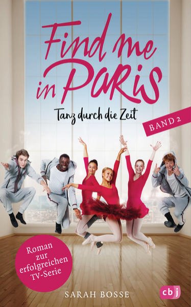 Bild zu Find me in Paris - Tanz durch die Zeit (Band 2)