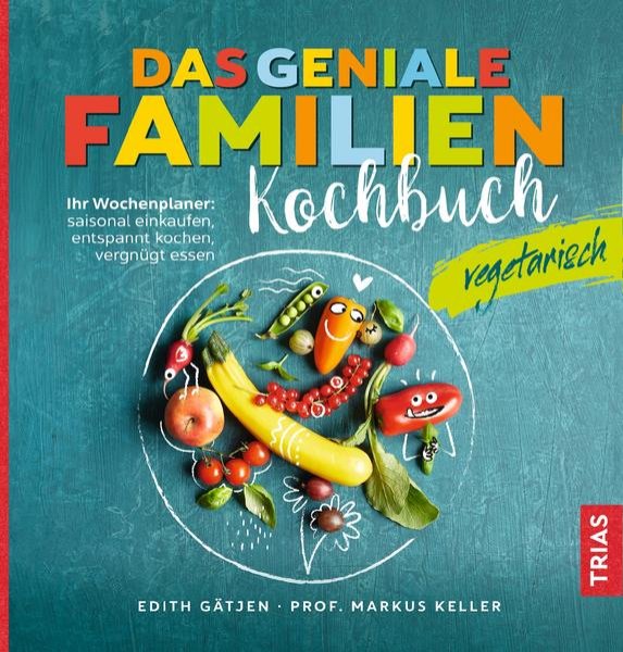 Bild zu Das geniale Familienkochbuch vegetarisch