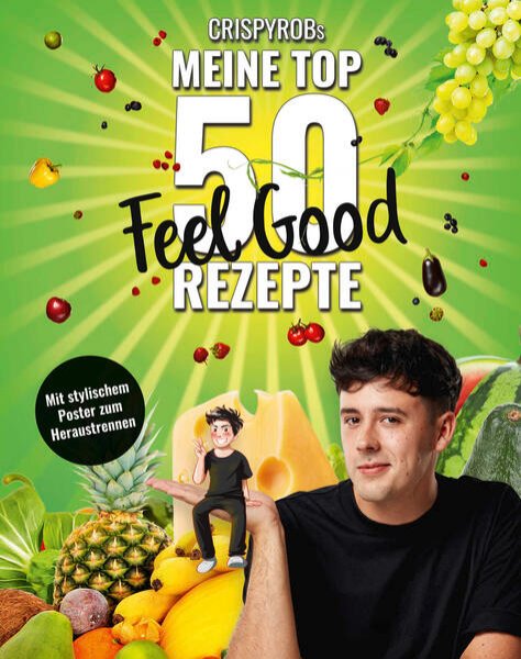 Bild zu CrispyRobs meine Top 50 Feel Good Rezepte