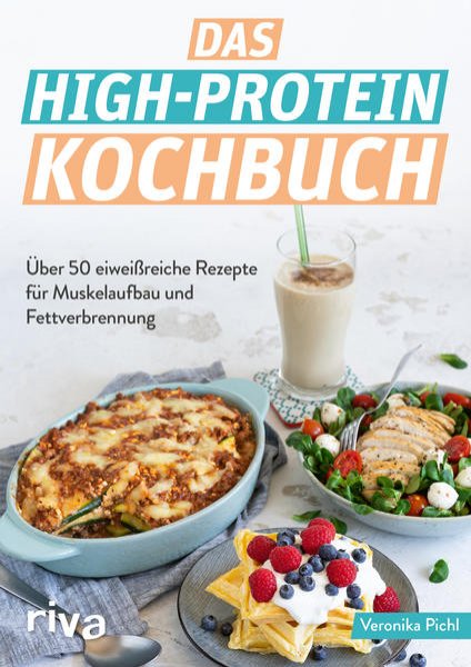 Bild zu Das High-Protein-Kochbuch