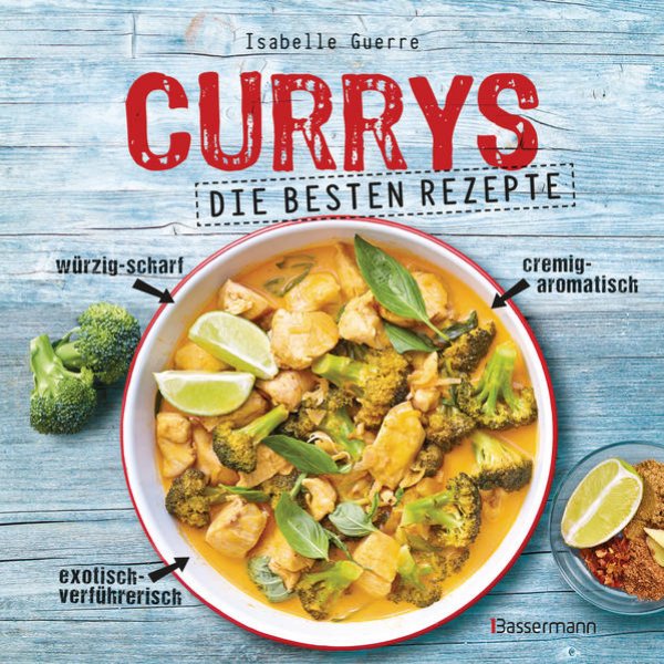 Bild zu Currys - Die besten Rezepte - mit Fleisch, Fisch, vegetarisch oder vegan. Aus Indien, Thailand, Pakistan, Malaysia und Japan