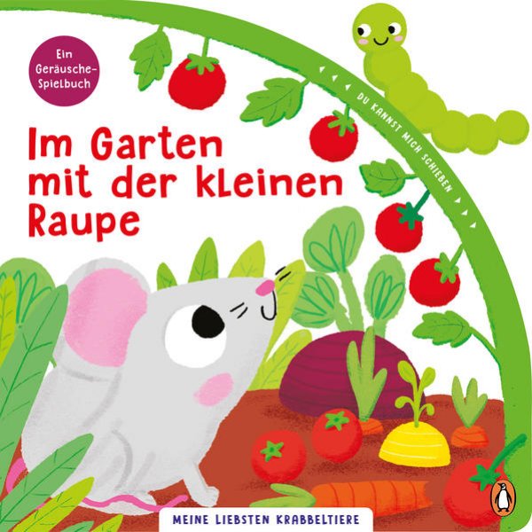 Bild zu Meine liebsten Krabbeltiere - Im Garten mit der kleinen Raupe