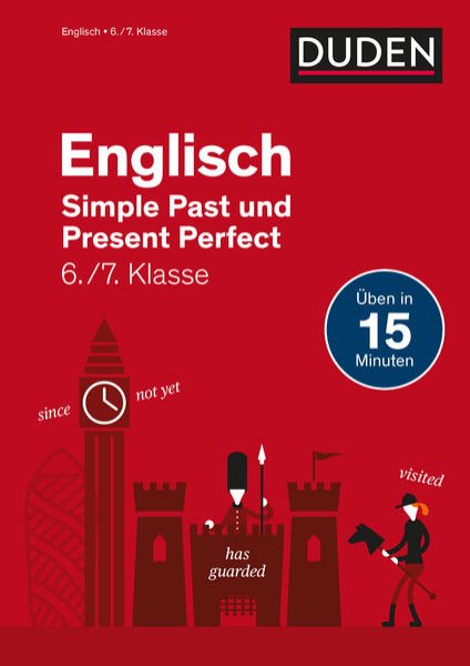 Bild zu Englisch in 15 Minuten - Simple Past und Present Perfect 6./7. Klasse