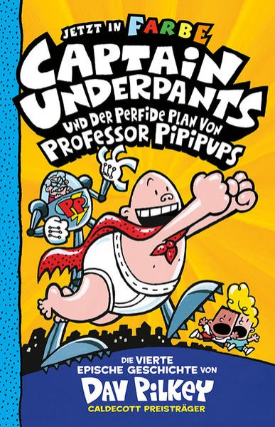 Bild zu Captain Underpants Band 4 - Captain Underpants und der perfide Plan von Professor Pipipups