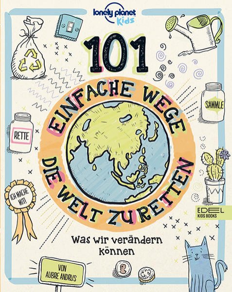 Bild zu 101 einfache Wege, die Welt zu retten