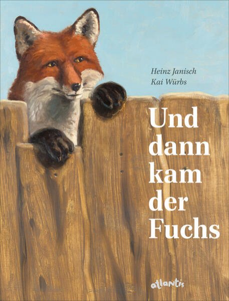 Bild zu Und dann kam der Fuchs